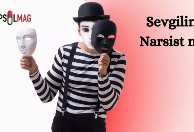 Sevgilim Narsist mi?